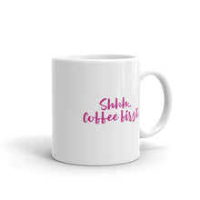 “Shhh.. Coffee First” white glossy mug, pink writing